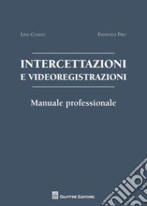 Le intercettazioni libro di Piro Emanuele; Cusano Lina