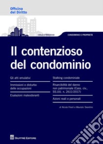 Il contenzioso del condominio libro di Tarantino Maurizio; Frivoli Nicola