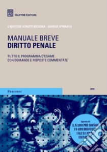 Diritto penale. Manuale breve libro di Messina Salvatore D.; Spinnato Giorgia