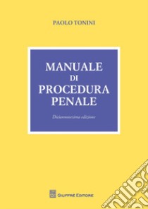 Manuale di procedura penale libro di Tonini Paolo