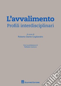 L'avvalimento. Profili interdisciplinari libro di Cogliandro R. D. (cur.)