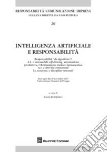 Intelligenza artificiale e responsabilità libro di Ruffolo U. (cur.)