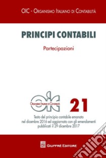 Principi contabili. Vol. 21: Partecipazioni libro