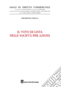 Il voto di lista nelle società per azioni libro di Ciocca Nicoletta