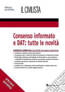 Consenso informato e DAT: tutte le novità libro di Rodolfi Marco; Penasa Simone; Casonato Carlo