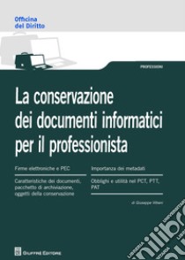 La conservazione dei documenti informatici per il professionista libro di Vitrani Giuseppe