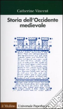 Storia dell'Occidente medievale libro di Vincent Catherine