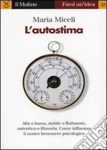 L'autostima libro di Miceli Maria