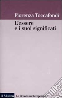 L'essere e i suoi significati libro di Toccafondi Fiorenza