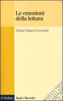 Le emozioni della lettura libro di Levorato Maria Chiara