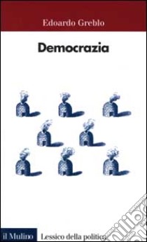 Democrazia libro di Greblo Edoardo