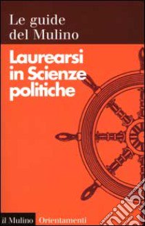 Laurearsi in scienze politiche libro