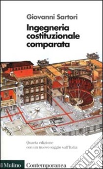 Ingegneria costituzionale comparata libro di Sartori Giovanni