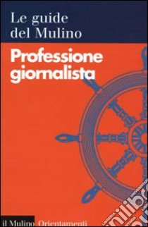 Professione giornalista libro