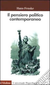 Il pensiero politico contemporaneo libro di Fenske Hans