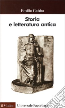 Storia e letteratura antica libro di Gabba Emilio
