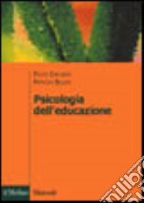 Psicologia dell'educazione libro di Carugati Felice; Selleri Patrizia