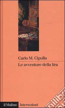 Le avventure della lira libro di Cipolla Carlo M.