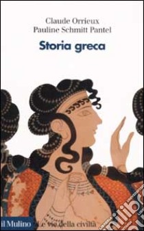 Storia greca libro di Orrieux Claude; Schmitt Pantel Pauline