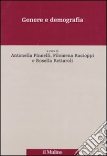 Genere e demografia libro di Pinnelli A. (cur.); Racioppi F. (cur.); Rettaroli R. (cur.)