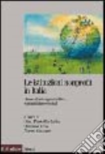 Le istituzioni nonprofit in Italia. Dimensioni organizzative, economiche e sociali libro di Barbetta G. P. (cur.); Cima S. (cur.); Zamaro N. (cur.)