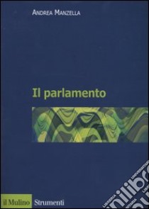 Il parlamento libro di Manzella Andrea