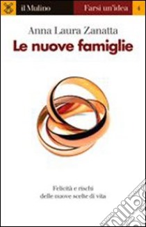 Le nuove famiglie libro di Zanatta Anna Laura