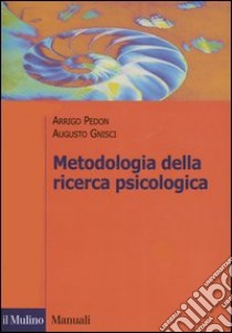 Metodologia della ricerca psicologica libro di Pedon Arrigo; Gnisci Augusto