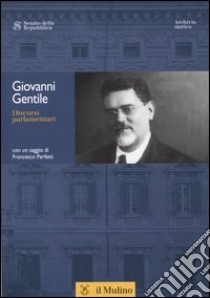 Discorsi parlamentari libro di Gentili Giovanni