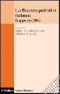 La finanza pubblica italiana. Rapporto 2005 libro di Guerra M. C. (cur.); Zanardi A. (cur.)