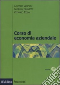 Corso di economia aziendale libro di Airoldi Giuseppe; Brunetti Giorgio; Coda Vittorio