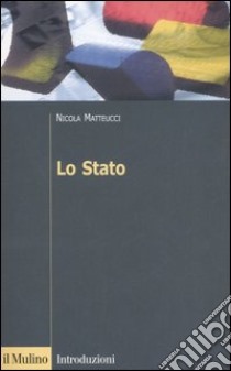 Lo Stato libro di Matteucci Nicola