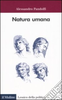 Natura umana libro di Pandolfi Alessandro