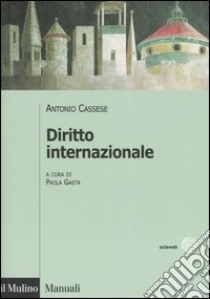 Diritto internazionale libro di Cassese Antonio; Gaeta P. (cur.)