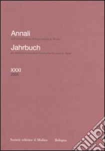 Annali dell'Istituto storico italo-germanico in Trento (2005). Ediz. bilingue. Vol. 31 libro