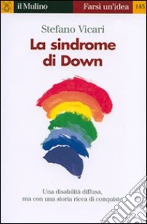 La sindrome di Down libro di Vicari Stefano