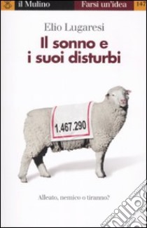 Il sonno e i suoi disturbi libro di Lugaresi Elio