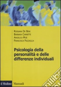 Psicologia della personalità e delle differenze individuali libro