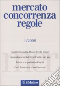 Mercato concorrenza regole (2008). Vol. 1 libro