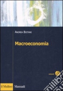 Macroeconomia libro di Boitani Andrea