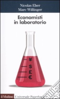 Economisti in laboratorio libro di Eber Nicolas; Willinger Marc; Zarri L. (cur.)