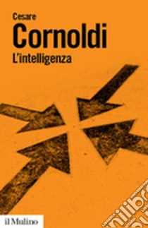 L'Intelligenza libro di Cornoldi Cesare