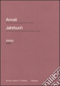 Annali dell'Istituto storico italo-germanico in Trento (2008). Ediz. italiana e tedesca. Vol. 34 libro
