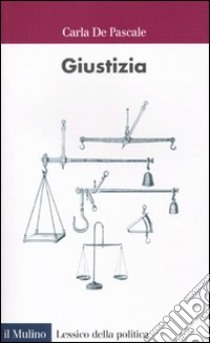 Giustizia libro di De Pascale Carla