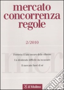 Mercato concorrenza regole (2010). Vol. 2 libro