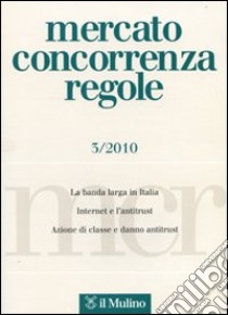 Mercato concorrenza regole (2010). Vol. 3 libro