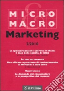 Micro & Macro Marketing (2010). Vol. 2 libro