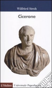Cicerone libro di Stroh Wilfried