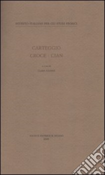 Carteggio Croce-Cian libro di Allasia C. (cur.)