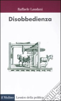 Disobbedienza libro di Laudani Raffaele